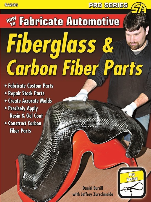 Title details for How to Fabricate Automotive Fiberglass & Carbon Fiber Parts by Daniel Burrill - Available